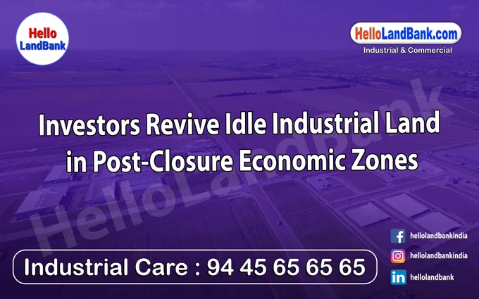 A new wave of investment is breathing life into idle industrial land located in post-closure economic zones, as developers and asset managers seek to repurpose abandoned or underutilized plots into productive assets aligned with current industrial demand. 

𝐏𝐥𝐞𝐚𝐬𝐞 𝐅𝐨𝐥𝐥𝐨𝐰 & 𝐒𝐡𝐚𝐫𝐞 - 𝐇𝐋𝐌 𝐓𝐨𝐮𝐫 𝐨𝐧 𝐒𝐨𝐜𝐢𝐚𝐥 𝐌𝐞𝐝𝐢𝐚 𝐏𝐚𝐠𝐞𝐬:

🌐 𝗪𝗲𝗯𝘀𝗶𝘁𝗲 : https://hellolandbank.com/
📧 𝗘𝗺𝗮𝗶𝗹   : hellolandbank@gmail.com
👉 𝗙𝗮𝗰𝗲𝗯𝗼𝗼𝗸: https://www.facebook.com/hellolandbank
👉𝗜𝗻𝘀𝘁𝗮𝗴𝗿𝗮𝗺: https://www.instagram.com/hellolandbank/
👉 𝗟𝗶𝗻𝗸𝗲𝗱𝗜𝗻 : www.linkedin.com/in/hellolandbank
👉 𝗧𝘄𝗶𝘁𝘁𝗲𝗿/𝗫: https://x.com/Hellolandbank
👉 𝗪𝗵𝗮𝘁𝘀𝗔𝗽𝗽: https://wa.me/9445656565
👉 𝗧𝗲𝗹𝗲𝗴𝗿𝗮𝗺  : https://t.me/HelloLandBank
👉 𝗪𝗖            : https://wa.me/channel/0029VavEKmVIt5rzbyjNFG2G


