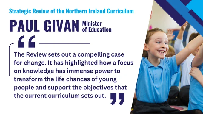 Illustrated graphic with added text ‘Strategic Review of the Northern Ireland Curriculum Paul Givan Minister of Education “The Review sets out a compelling case for change. It has highlighted how a focus on knowledge has immense power to transform the life chances of young people and support the objectives that the current curriculum sets out.”
