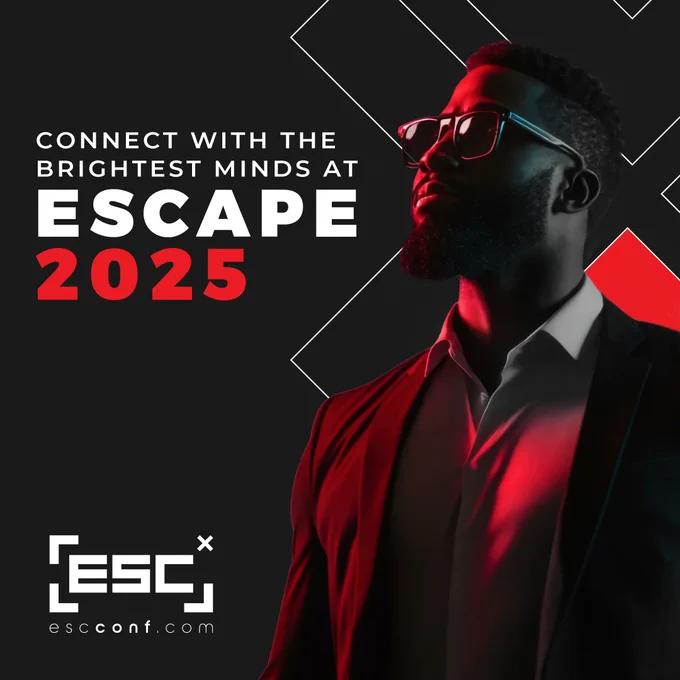 Poster artwork with text "Connect with the brightest minds at Escape 2025"