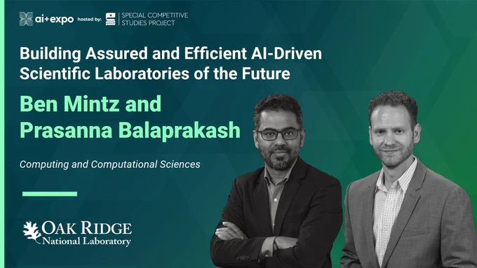 Promotional image for an AI Expo hosted by Oak Ridge National Laboratory, featuring Ben Mintz and Prasanna Balaprakash standing next to a title about building efficient AI-driven scientific laboratories of the future.