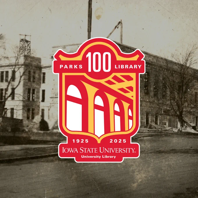 Commemorative logo for the 100th anniversary of Parks Library at Iowa State University, superimposed on a historical photo of the library building from 1925. The logo includes the text 'Parks 100 Library' and the dates 1925 - 2025, set against a stylized graphic of arching windows.