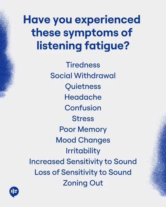 Promotional poster asking 'Have you experienced these symptoms of listening fatigue?' List of symptoms includes Tiredness, Social Withdrawal, Headache, Stress, Poor Memory, Mood Changes, Increased Sensitivity to Sound, and Zoning Out. The poster has a blue and white color scheme with a logo at the bottom.