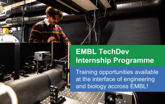 A man is working on a scientific instrument. Text box says: "EMBL TechDev Internship Programme. Training opportunities available at the interface of engineering and biology across EMBL"