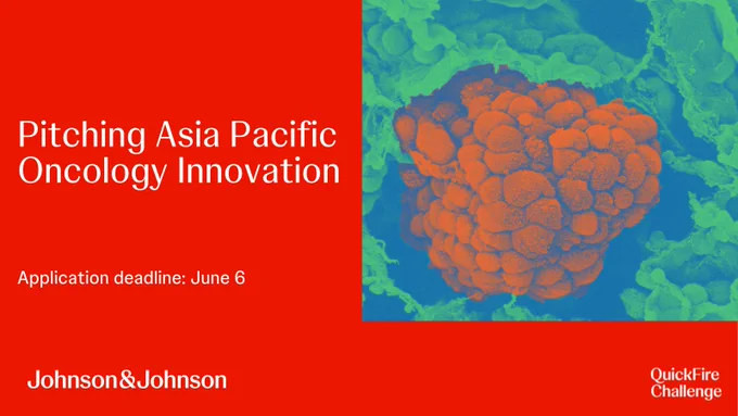 Image of cell. Graphic promoting the opportunity to apply to the, “Pitching Asia Pacific Oncology Innovation QuickFire Challenge” with an application deadline of June 6. Johnson & Johnson logo is in the lower left corner.