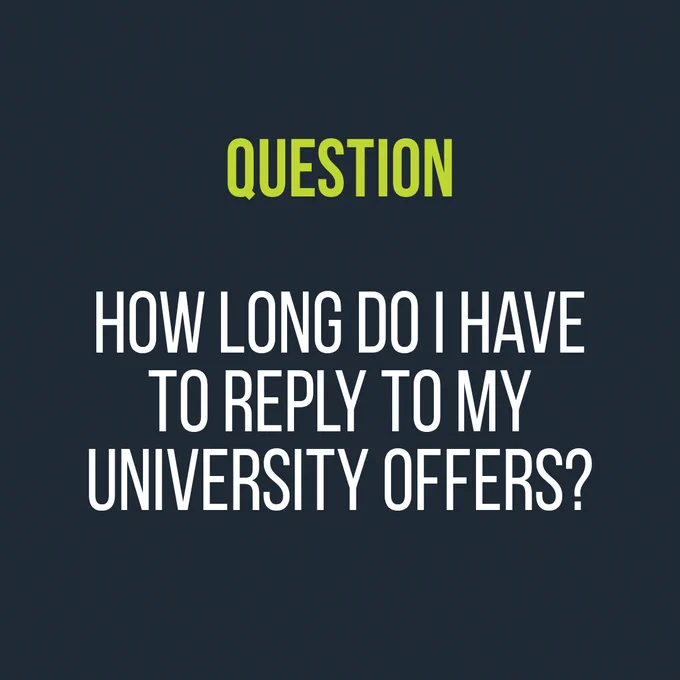 Graphic with text asking 'How long do I have to reply to my university offers?' on a dark background.