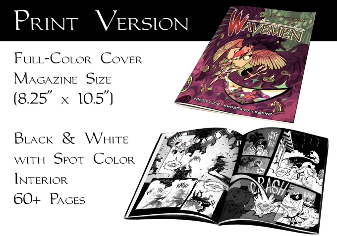 Shows a book, one version closed to show the colorful cover with 'Wavemen' and a sword-wielding tengu on the front. The second version shows the inside of the book, with black-and-white artwork. Text reads: Print Version. Full-color cover. Magazine size (8.25 inches by 10.5 inches). Black and white with spot color interior. 60  pages.