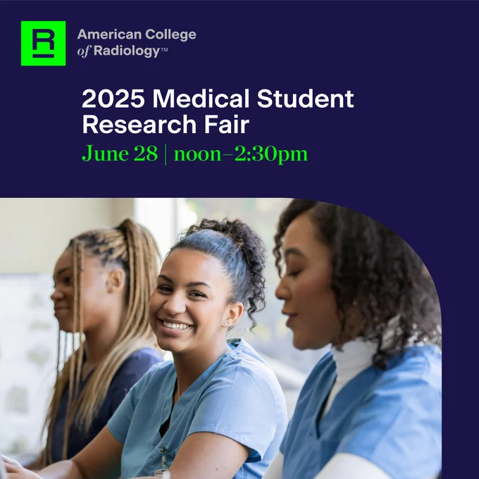 Promotional image for the Radiology College 2025 Medical Student Research Fair, featuring a group of smiling students in scrubs, scheduled for June 28 from noon to 2:30pm.