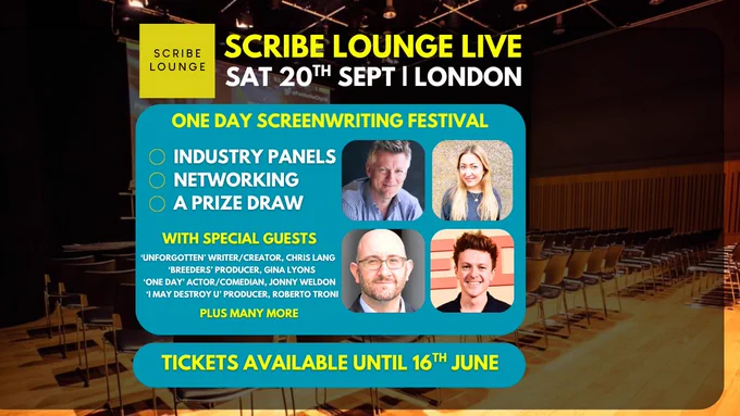 Scribe Lounge live Sat 20th Sept, London. One day screenwriting festival. Industry panels, networking, a prize draw. With special guests 'unforgotten' writer creator chris lang, breeders producer gina lyons, one day actor comedian jonny weldon, I may destroy u producer roberto troni plus many more. Tickets available until 16th june 