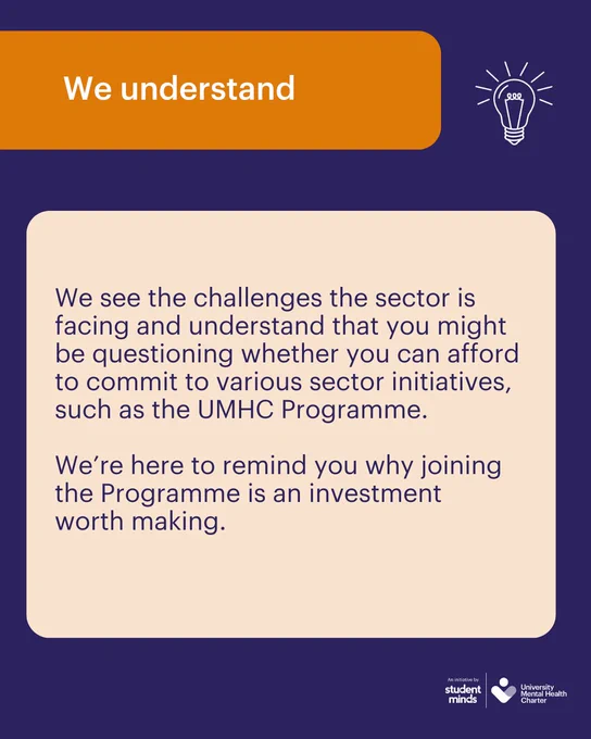 Dark blue background with an orange title 'we understand', next to a white lightbulb illustration and a pale orange box with the text 'We see the challenges the sector is facing and understand that you might be questioning whether you can afford to commit to various sector initiatives, such as the UMHC Programme.

We’re here to remind you why joining the Programme is an investment 
worth making.' 