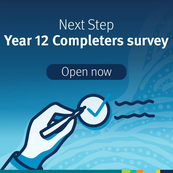 Hand with marker placing a tick in a checkbox on a blue background with heading “Next Step Year 12 Completers survey Open now”.