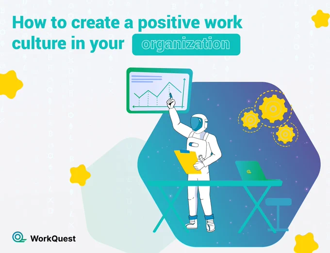 How to Create a Positive Work Culture in Your Organization