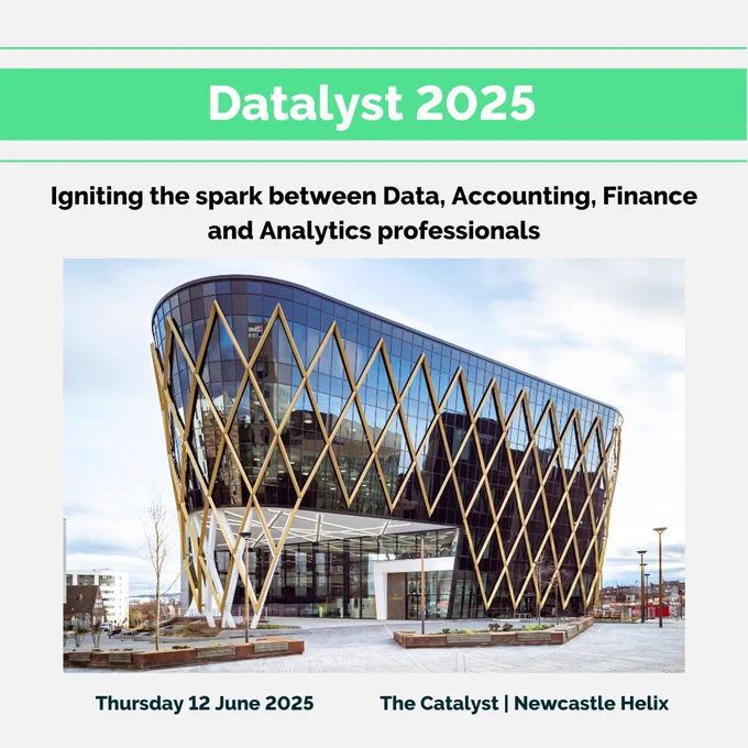 Datalyst 2025. Igniting the spark between Data, Accounting, Finance and Analytics professionals. Thursday 12th June 2025. The Catalyst, Newcastle Helix.