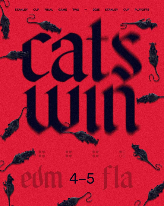 Graphic celebrating tonight's win. There's a large dark ‘cats win’ in the center in a medieval font and the score near the bottom. 5-4, us. 

There are 13 shields filled in. 

The background is red. At the top in dark, all caps font: “Stanley Cup Final, Game Two - 2025 Stanley Cup Playoffs”