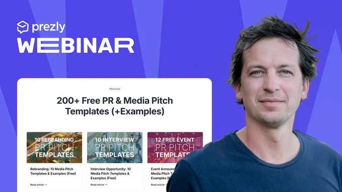 Prezly webinar: 1 July, 200  free PR & media pitch templates and how to use them. RSVP now!
