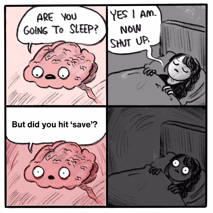 A four-quadrant cartoon showing a brain waking someone up in the middle of the night because they could not remember if they saved their progress during a project.