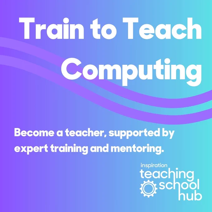 Train to Teach Computing Become a teacher, supported by expert training and mentoring.