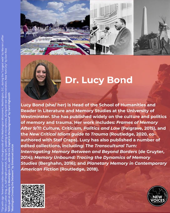 Lucy Bond (she/ her) is Head of the School of Humanities and Reader in Literature and Memory Studies at the University of Westminster. She has published widely on the culture and politics of memory and trauma. Her work includes: Frames of Memory After 9/11: Culture, Criticism, Politics and Law (Palgrave, 2015), and the New Critical Idiom guide to Trauma (Routledge, 2020, co-authored with Stef Craps). Lucy has also published a number of edited collections, including: The Transcultural Turn: Interrogating Memory Between and Beyond Borders (de Gruyter, 2014); Memory Unbound: Tracing the Dynamics of Memory Studies (Berghahn, 2016); and Planetary Memory in Contemporary American Fiction (Routledge, 2018).
Lucy is pictured smiling.