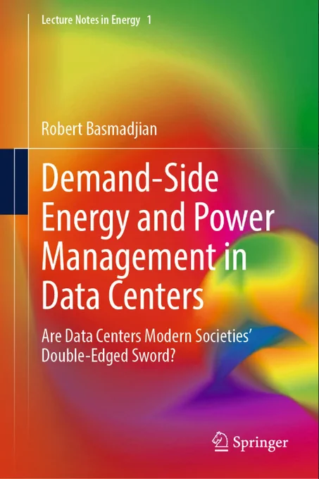 Cover of Springer book, "Demand-Side Energy and Power Management in Data Centers" by Robert Basmadjian.