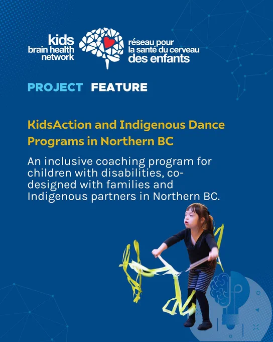 Blue graphic featuring ‘KidsAction and Indigenous Dance Programs in Northern BC’ with logos. A young girl dances with yellow ribbons.