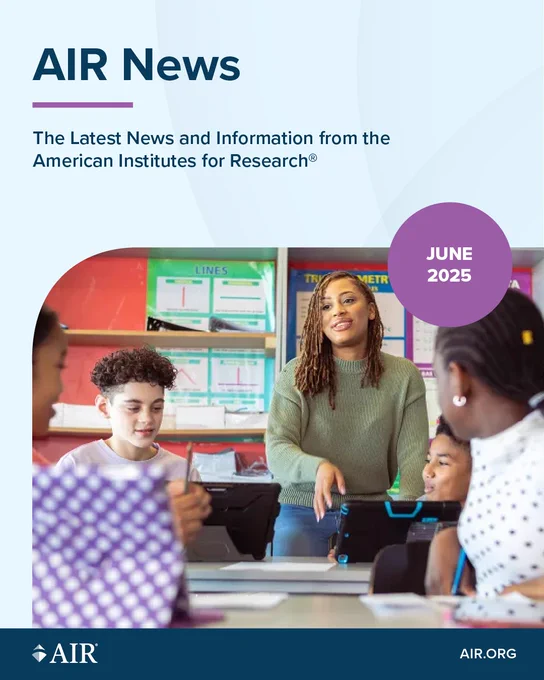 Cover of AIR News magazine, June 2025 edition, featuring a teacher interacting with students in a classroom.