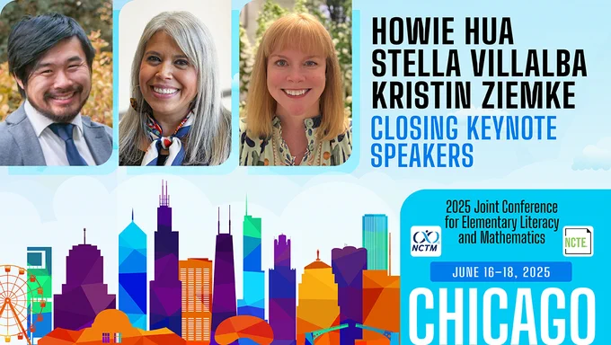 Howie Hua; Stella Villalba; Kristin Ziemke; Closing Keynote Speakers; 2025 Joint Conference for Elementary Literacy and Mathematics 
