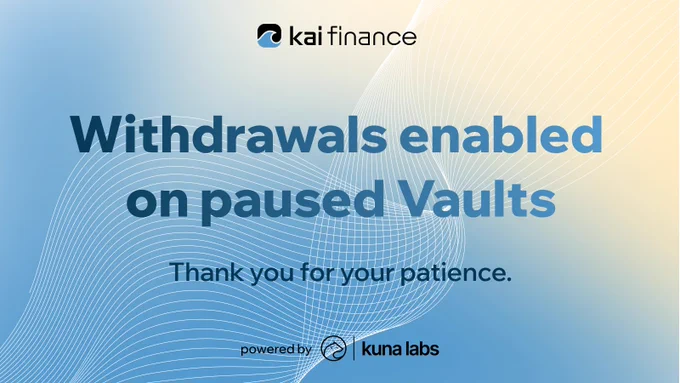 Kai Finance Paused Vaults enabled withdrawals