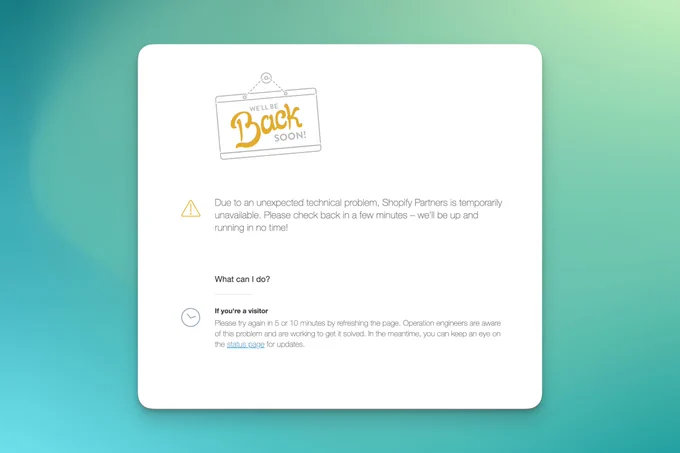 shopify partner portal down error message
