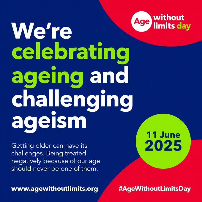 Image says We're celebrating ageing and challenging ageism 11 June 2025
