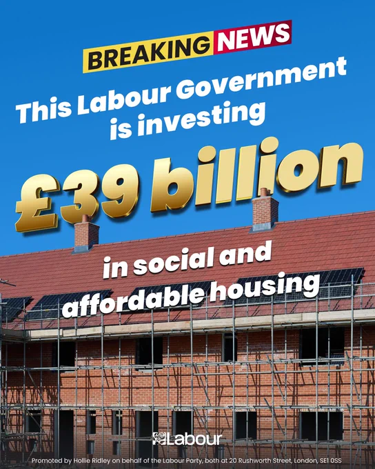 Graphic showing an image of housebuilding, overlaid with text that reads: "BREAKING NEWS. This Labour government is investing £39 billion in social and affordable housing."