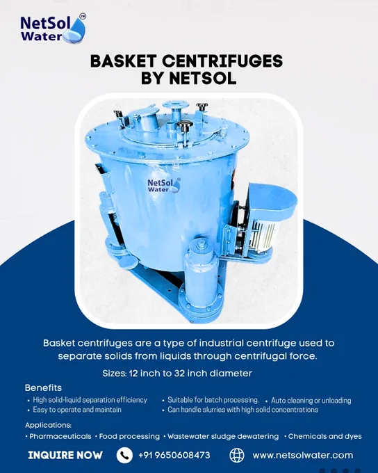 Looking for efficient solid-liquid separation? Netsol Water’s Industrial Basket Centrifuges are engineered for high-speed performance, continuous operation, and maximum sludge dewatering — making them ideal for applications in pharmaceuticals, chemicals, food processing, and wastewater treatment.



Our centrifuges feature a robust perforated basket, high G-force RPM, and easy cake discharge system to deliver cleaner outputs and reduce downtime. 



Whether it's sludge, crystals, or fiber recovery — we’ve got you covered with precision, power, and durability. 💪



 ✅ Heavy-duty stainless steel construction

 ✅ Available in batch and semi-continuous models

 ✅ Capacities from 20 kg to 1000  kg/hour

 ✅ Low maintenance, high ROI

 ✅ Customization available based on your process



Upgrade to industrial excellence with Netsol Water — India's trusted manufacturer of basket centrifuge systems.



📞 Contact us today 