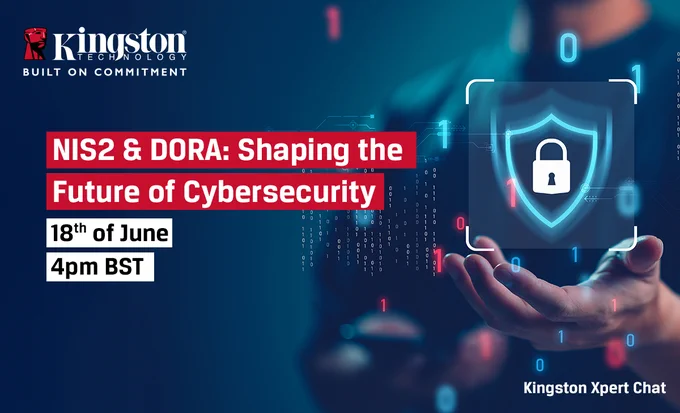Promotional graphic for a Kingston Technology webinar titled 'NIS2 & DORA: Shaping the Future of Cybersecurity' scheduled for 18th of June at 4pm BST. Features an individual pointing at digital icons related to cybersecurity, including a padlock symbol.