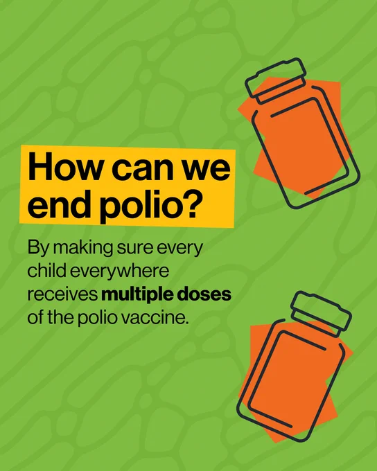 How can we end polio? By making sure every child everywhere receives multiple doses of the polio vaccine.