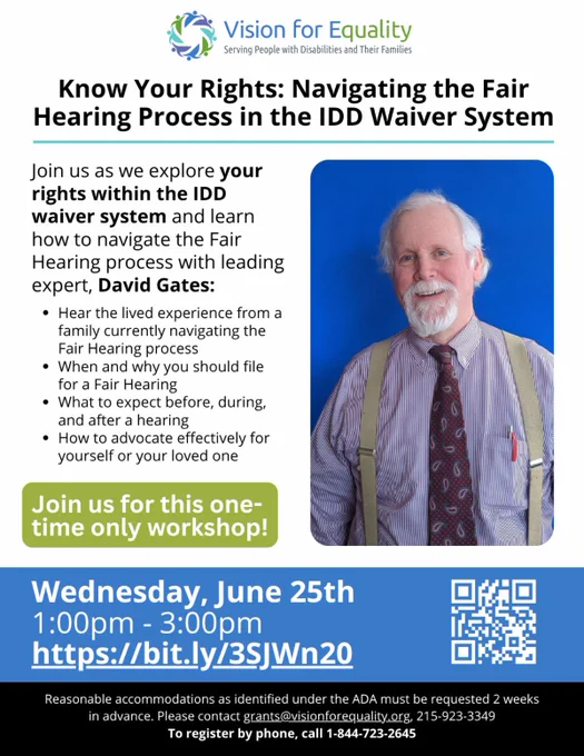 Know your rights navigating the fair hearing process in the I D D waiver system. join us for this one-time only workshop with leading expert David Gates pictured a white man smiling with a white goatee and white hair wearing a purple pin-striped shirt and maroon tie with grey suspenders