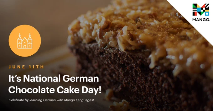 Mango Languages graphic to celebrate National German Chocolate Cake Day