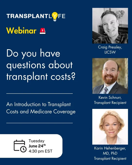 An Introduction to Transplant Costs and Medicare Coverage — a must-attend session for anyone navigating the financial side of transplant care.
