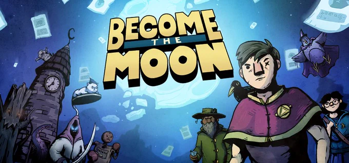 Artwork for Become the Moon featuring a yellow logo on a blue moon background with a clocktower in the left and several characters including a pigeon in a wizard hat