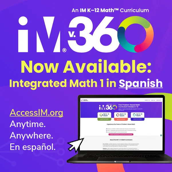 📢 Integrated Math 1 in Spanish is now on AccessIM!

✅ Supports Spanish-speaking students
✅ Free, high-quality IM Certified® curriculum
✅ Anytime, anywhere access

👉 Visit AccessIM.org to explore it now.
#MathEquity #BilingualEducation #AccessIM #LearnWithIM