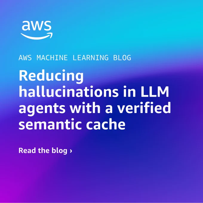 Reduce LLM hallucinations with verified semantic cache