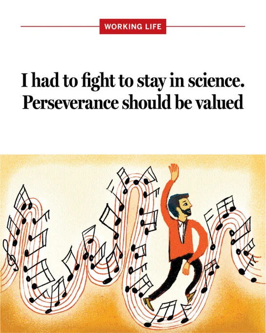 An illustration of a man dancing along music notes, with text that says: "I had to fight to stay in science. Perseverance should be valued."