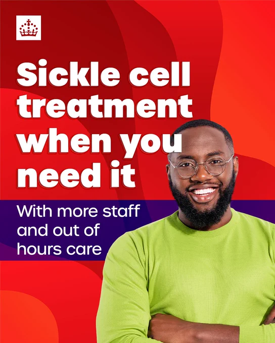 A man smiling. Text reads "Sickle cell treatment when you need it. With more staff and out of hours care"
