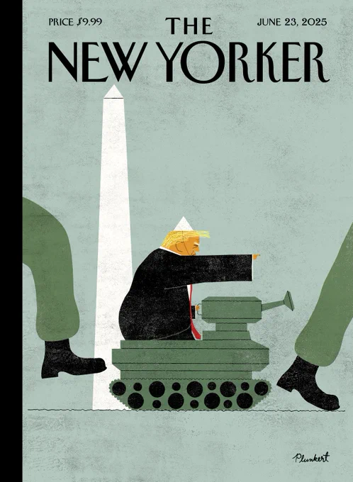 The illustrated cover of the June 23, 2025, issue of The New Yorker, in which Donald Trump, who is wearing a white party hat, rides a tank past the Washington Monument.