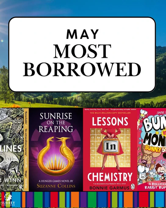 A white box with black text reading "May Most Borrowed" and four book covers on a background of a field of poppies with rolling hills and a clear blue sky. A multicoloured banner at the base.