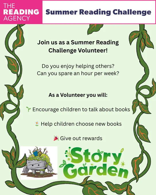 Poster for Summer Reading Challenge volunteers. At the top, a banner reads “The Reading Agency” and “Summer Reading Challenge”. Below the banner, text reads:
“Join us as a Summer Reading Challenge Volunteer!
Do you enjoy helping others?
Can you spare an hour per week?
As a Volunteer you will: 
Encourage children to talk about books
Help children choose new books
Give out rewards”.