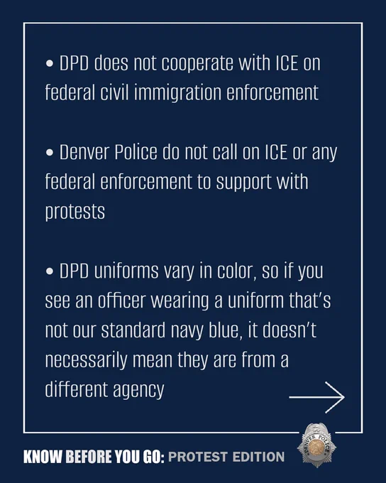 Information poster titled 'Know Before You Go: Protest Edition', outlining Denver Police Department's policies on cooperation with ICE and describing their uniforms.