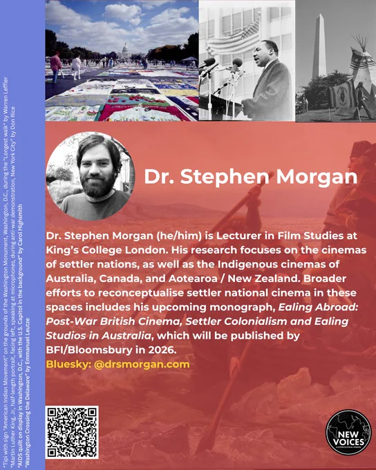 Dr. Stephen Morgan (he/him) is Lecturer in Film Studies at King’s College London. His research focuses on the cinemas of settler nations, as well as the Indigenous cinemas of Australia, Canada, and Aotearoa / New Zealand. Broader efforts to reconceptualise settler national cinema in these spaces includes his upcoming monograph, Ealing Abroad: Post-War British Cinema, Settler Colonialism and Ealing Studios in Australia, which will be published by BFI/Bloomsbury in 2026.
Bluesky: @drsmorgan.com
Stephen is pictured in black and white smiling