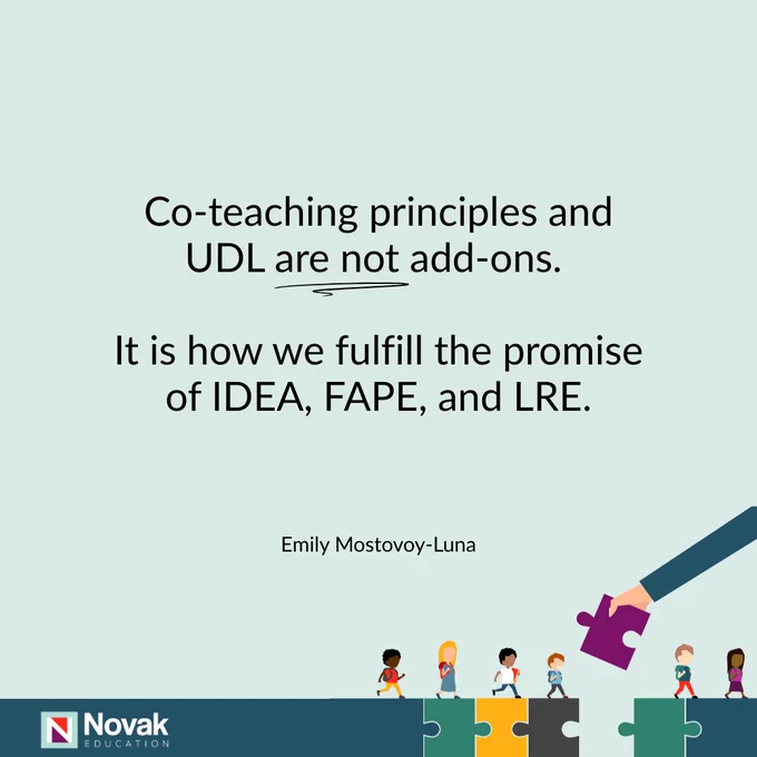 Co-teaching principles and Universal Design for Learning (UDL) are not add-ons. It is how we fulfill the promise of IDEA, FAPE, and LRE.
