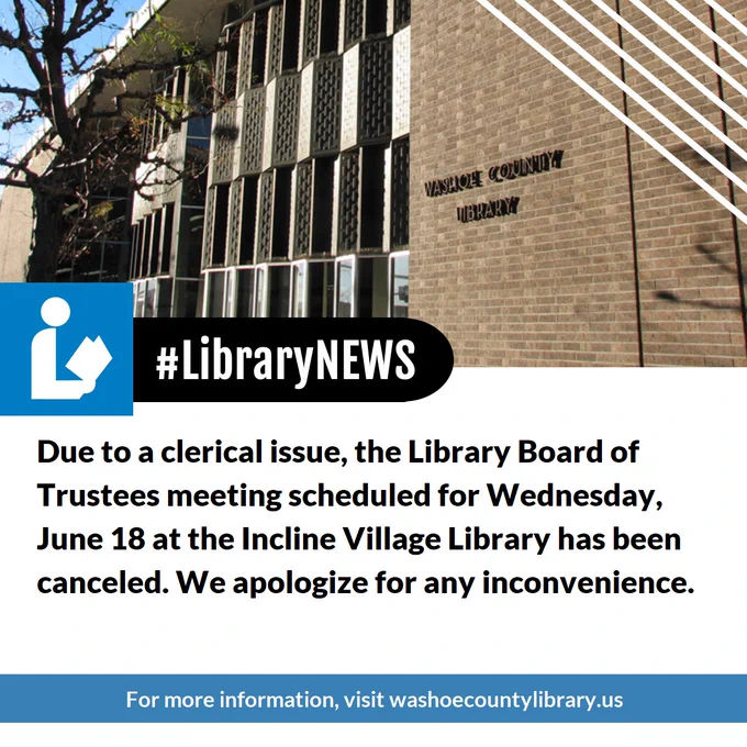 A photo of the exterior of the Downtown Reno Library appears on the widget that states, "Due to a clerical issue, the Library Board of Trustees meeting scheduled for Wednesday, June 18 at the Incline Village Library has been canceled. We apologize for any inconvenience. For more information, visit washoecountylibrary.us."