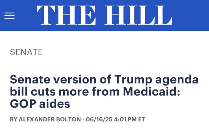 The Hill headline: Senate version of Trump agenda bill cuts more from Medicaid: GOP aides