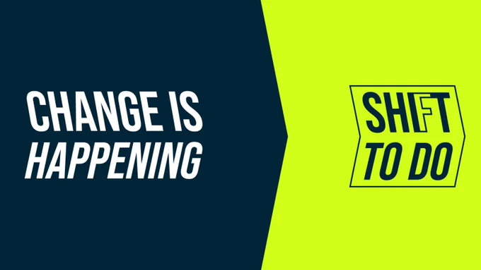 Decorative image with text that reads: Change is happening and a logo of Shift To Do.