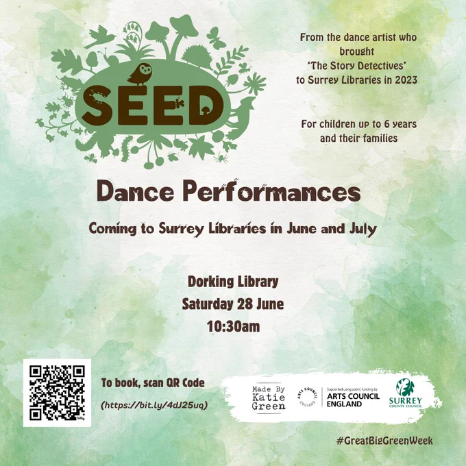 Poster for Seed dance performance at Dorking Library on Saturday 28th June at 10:30am. QR code to scan.